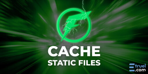 Cache static files